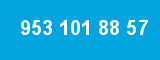 953 101 88 57 953 101 88 57